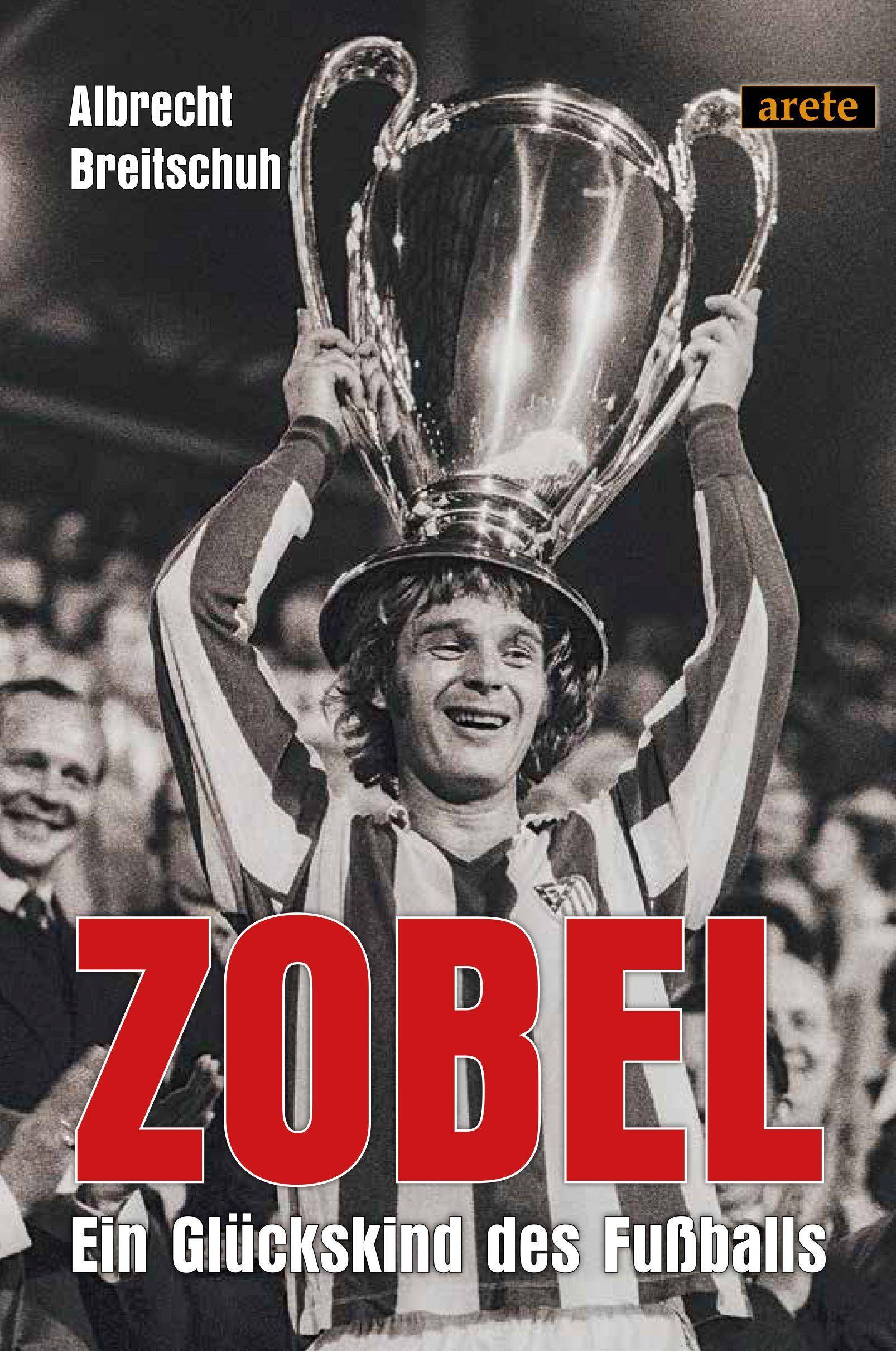 Zobel Ein Glückskind des Fußballs