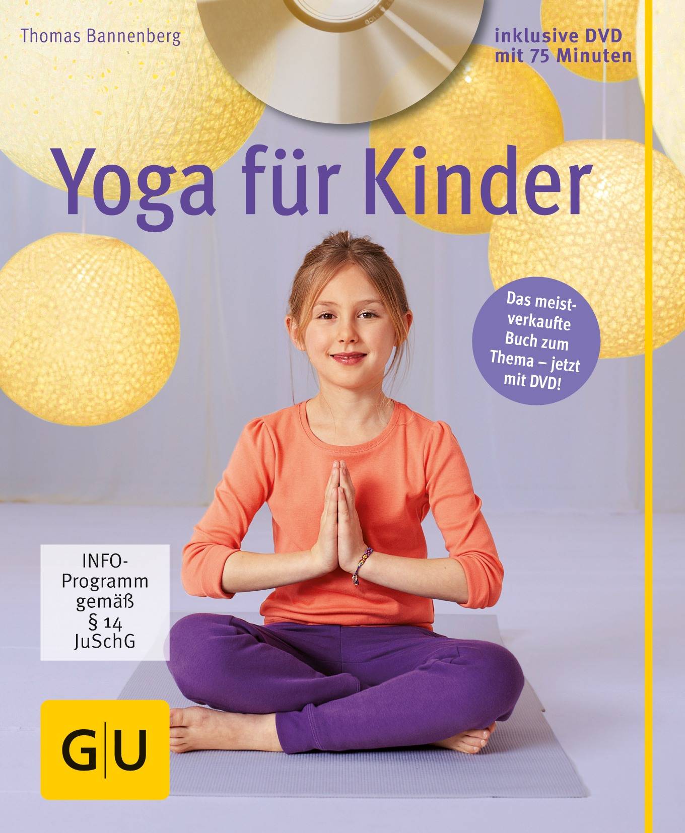 Yoga für Kinder (mit DVD) Mit DVD-Video (INFO-Programm), Gesundes Kind - GU Multimedia - P & F - Partnerschaft & Familie
