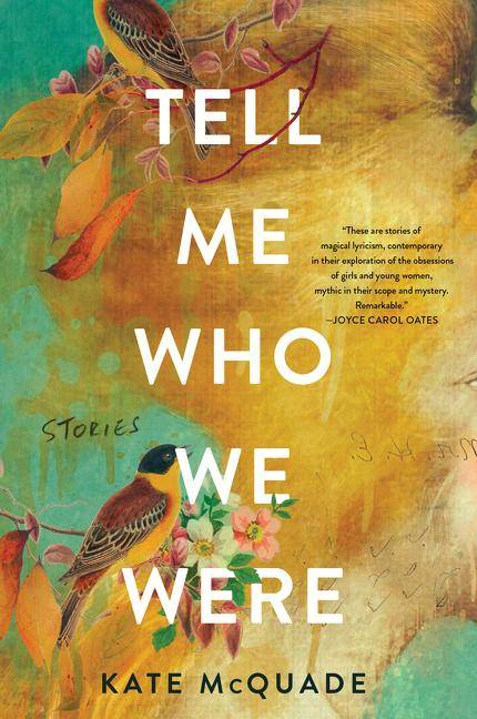 Tell Me Who We Were: Stories Stories