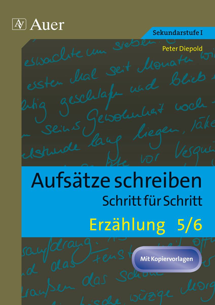 Erzählung Klasse 5-6 Aufsätze schreiben - Schritt für Schritt