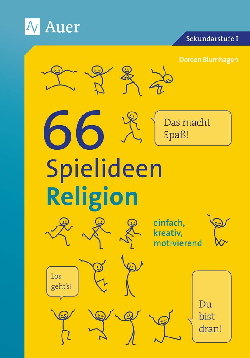 66 Spielideen Religion einfach, kreativ, motivierend (5. bis 10. Klasse)
