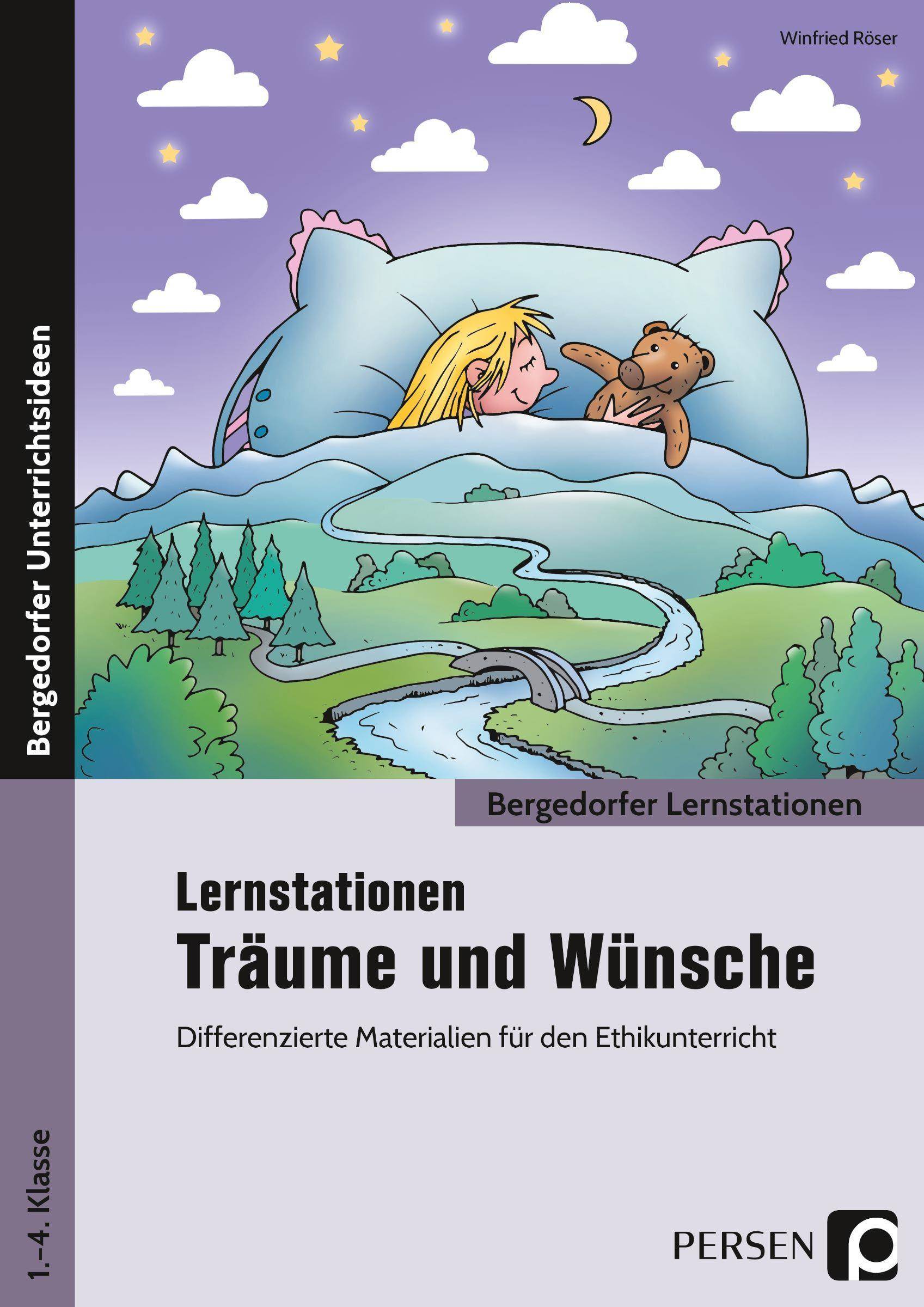 Lernstationen Träume und Wünsche Differenzierte Materialien für den Ethikunterricht (1. bis 4. Klasse)