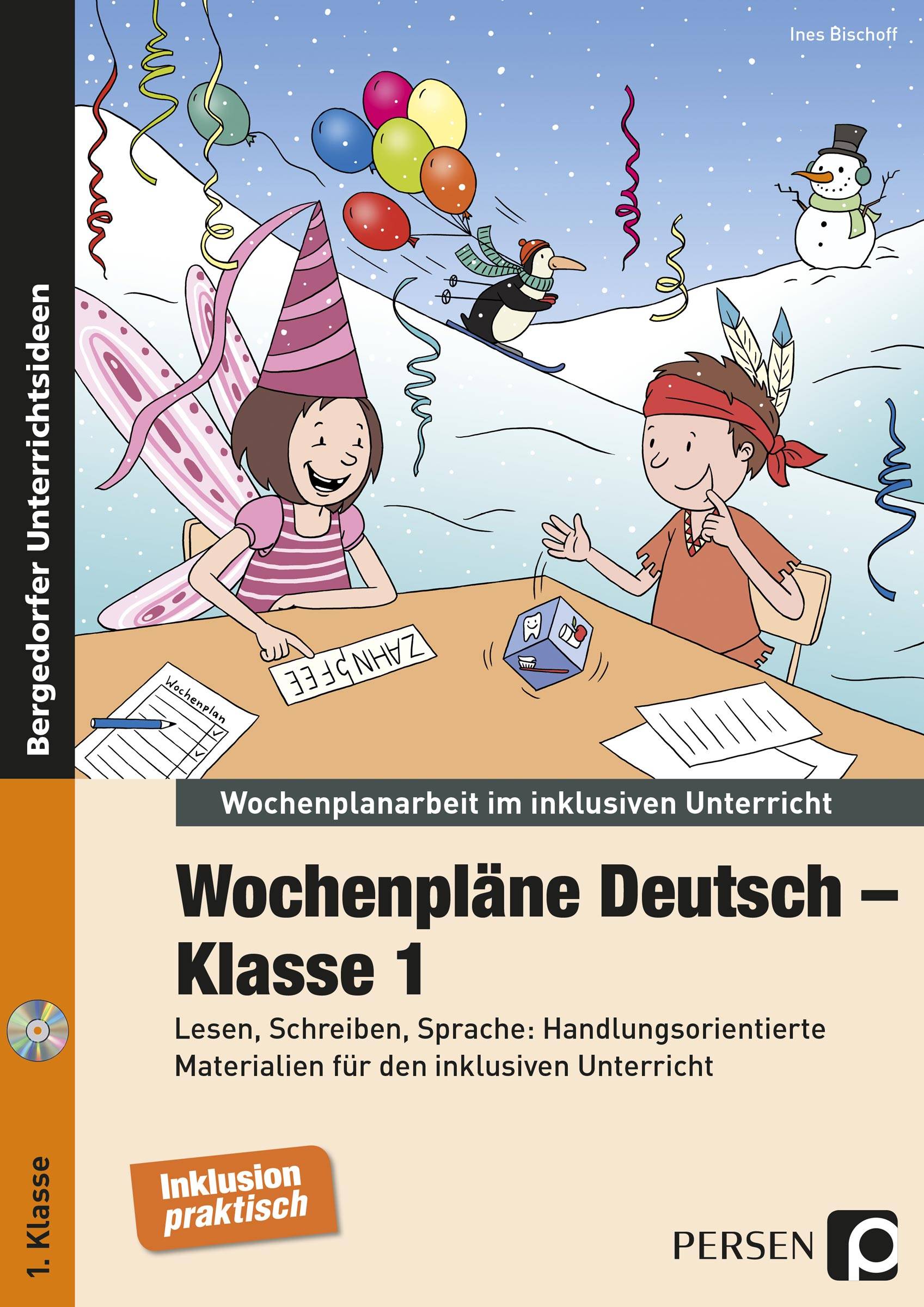Wochenpläne Deutsch - Klasse 1 Lesen, Schreiben, Sprache: Handlungsorientierte Materialien für den inklusiven Unterricht