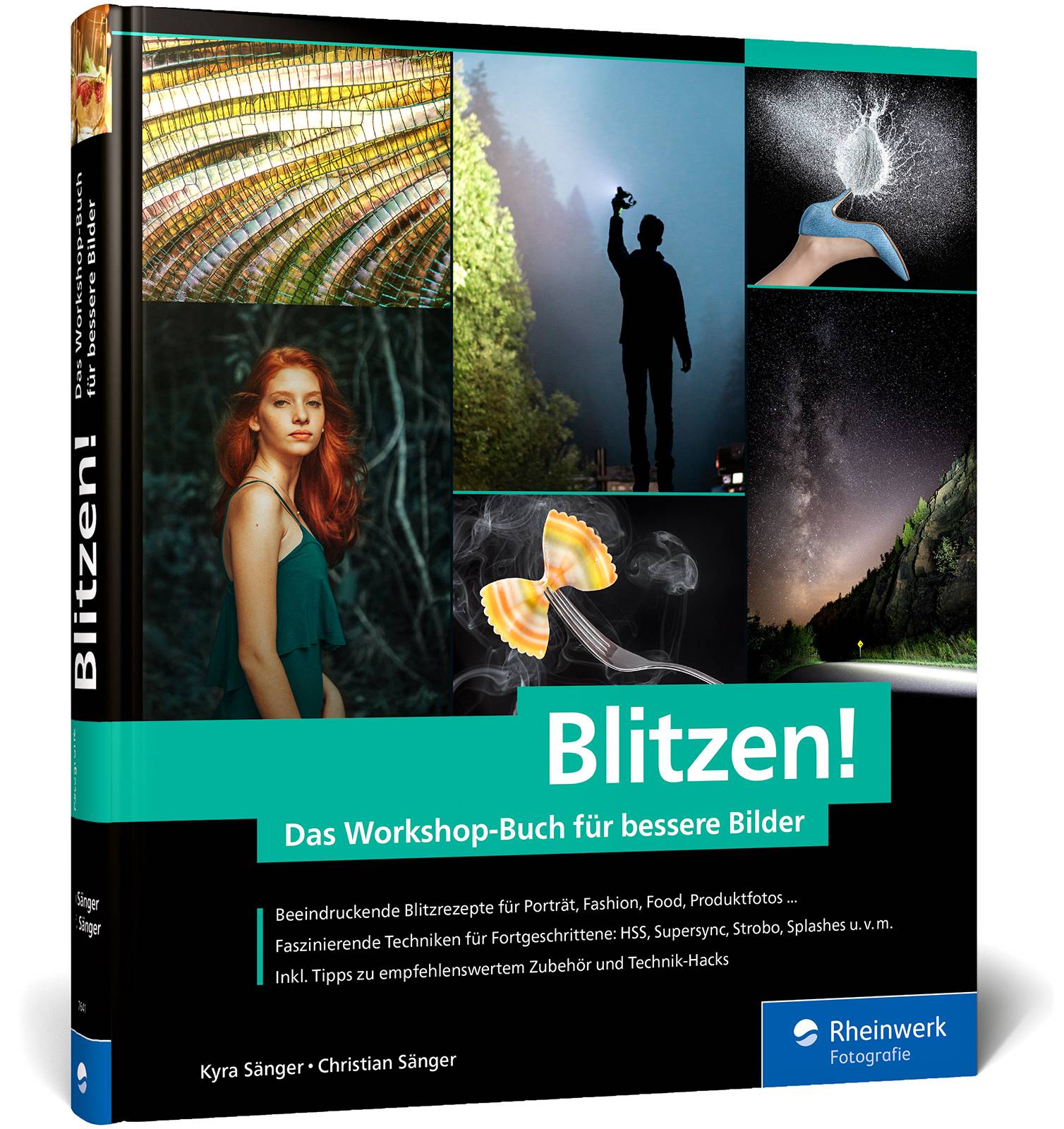 Blitzen! Der perfekte Einstieg in die Blitzfotografie - mit Lichtskizzen und Making-of-Aufnahmen. In 50 Workshops zum geblitzten Bild