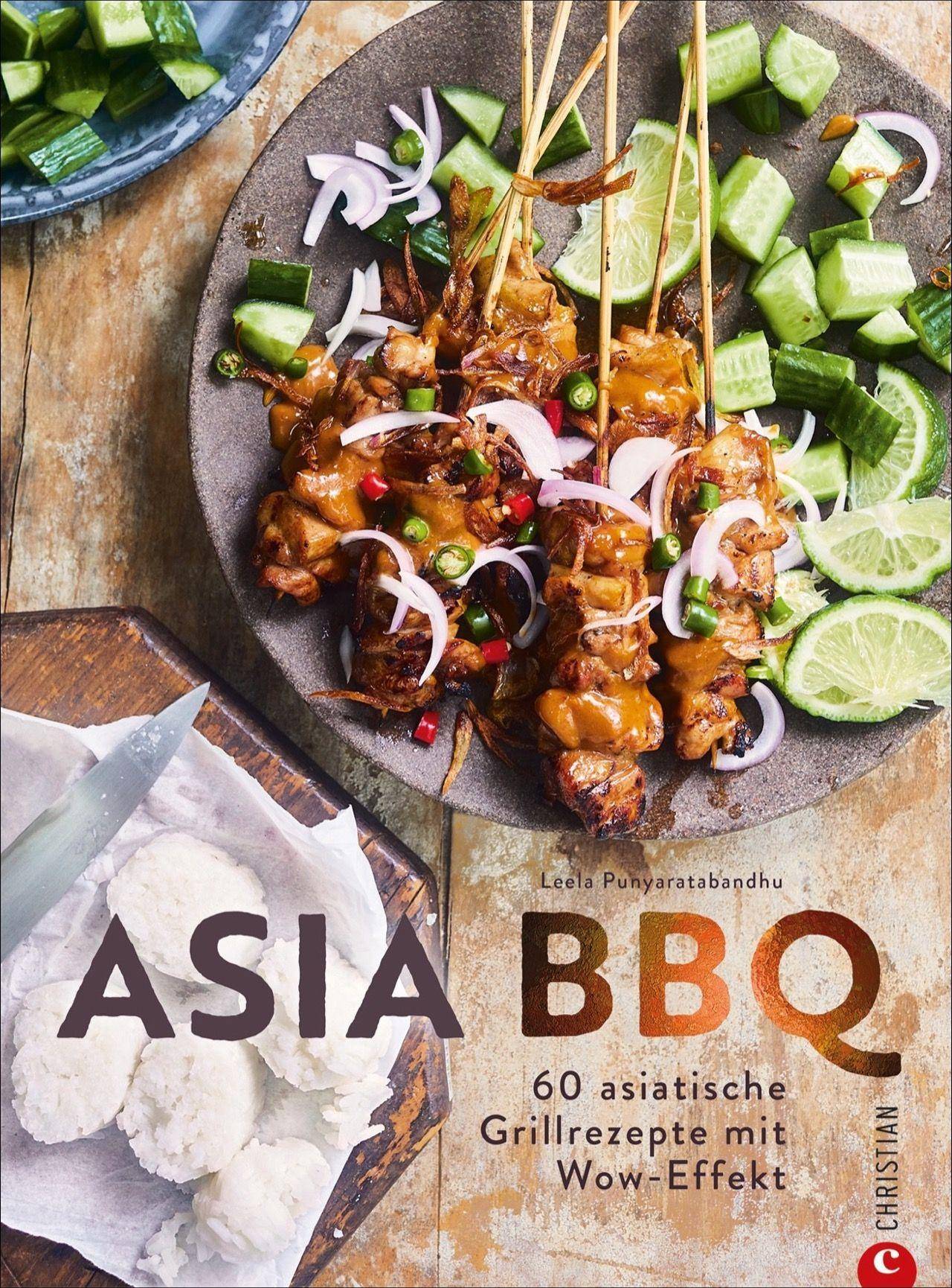 Asia BBQ 60 asiatische Grillrezepte mit Wow-Effekt