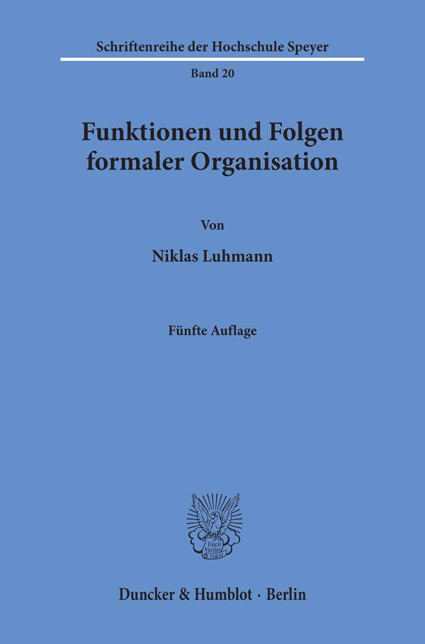 Funktion und Folgen formaler Organinsation Mit einem Epilog 1994