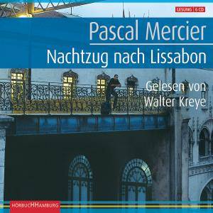 Nachtzug nach Lissabon, 6 Audio-CDs (Sonderausgabe) Gekürzte Lesung