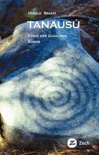 Tanausú, König der Guanchen Roman