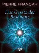 Das Gesetz der Resonanz