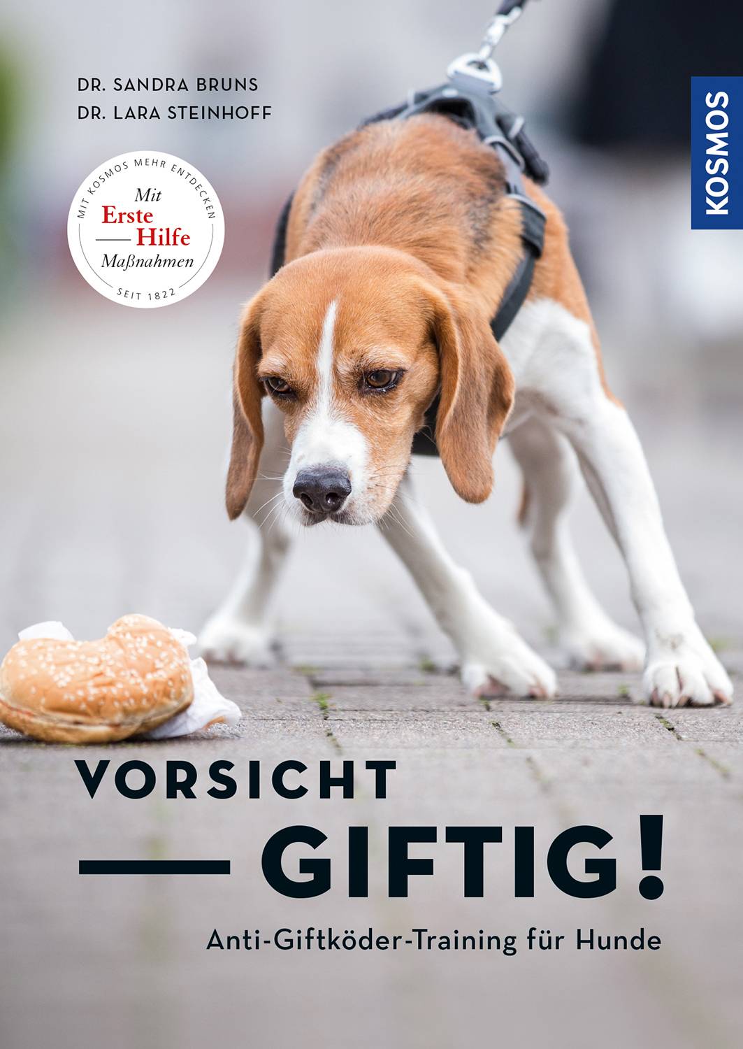 Vorsicht, giftig! Anti-Giftködertraining für Hunde Mit Kosmos mehr entdecken