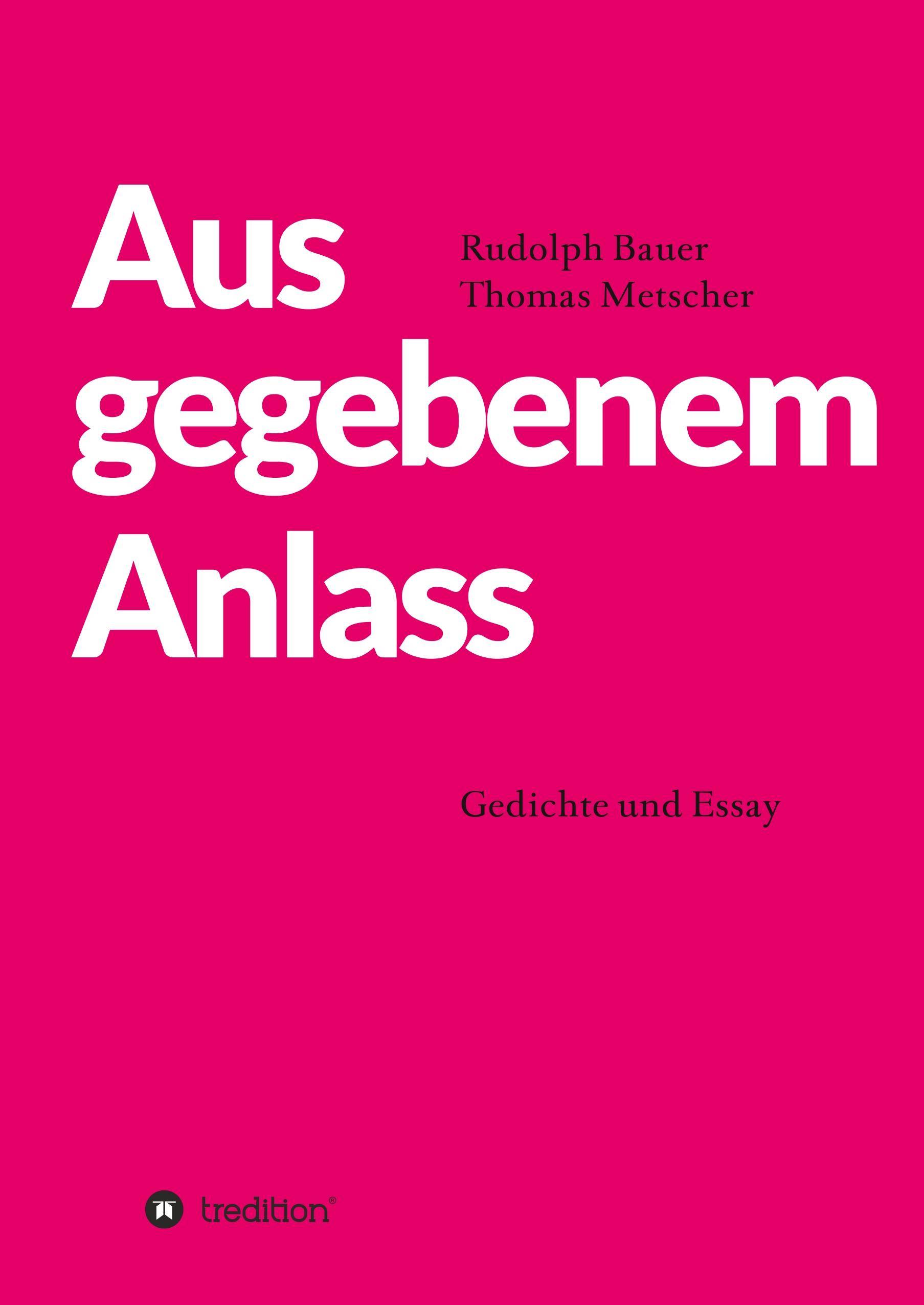 Aus gegebenem Anlass Gedichte und Essay