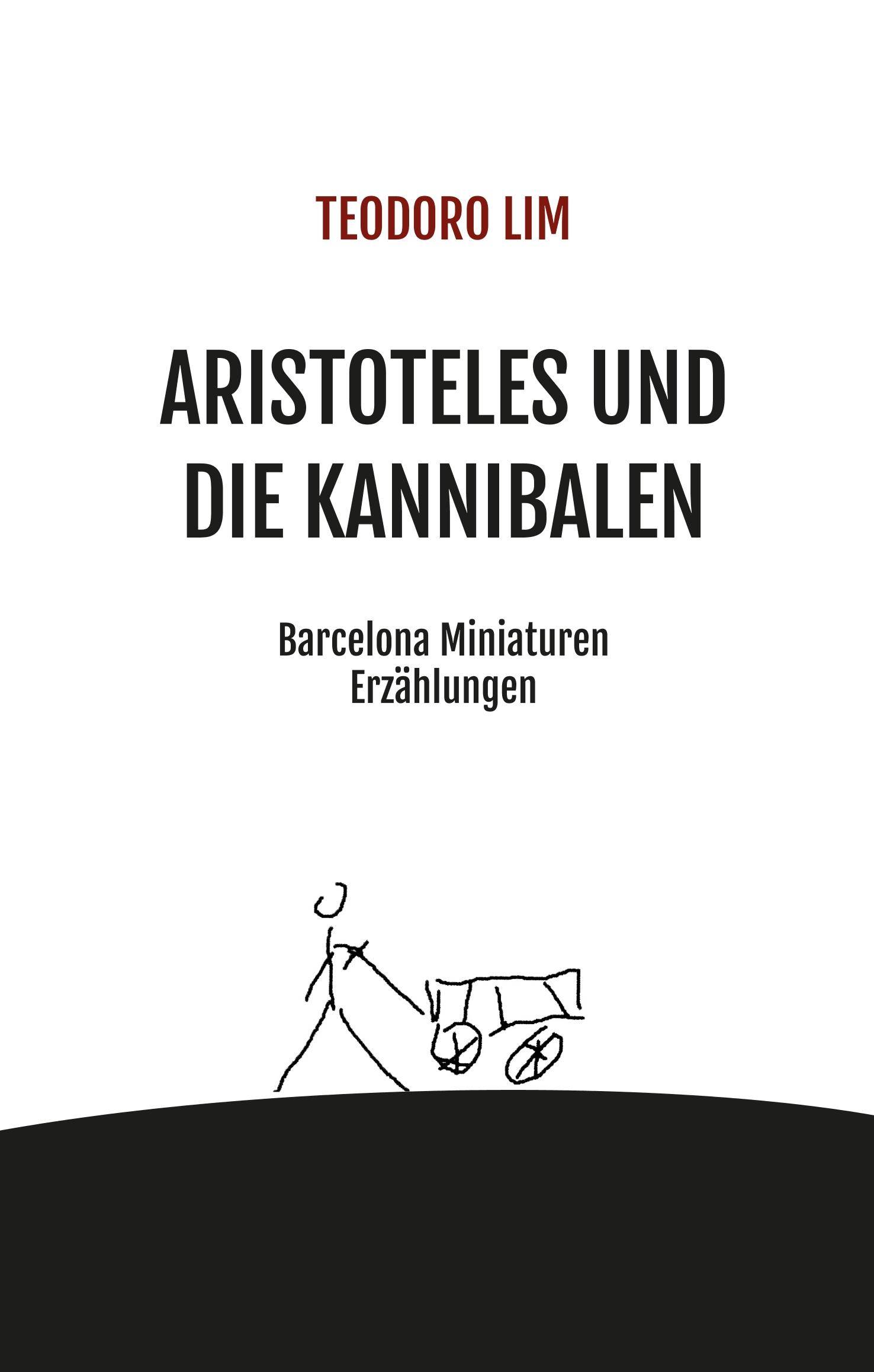 Aristoteles und die Kannibalen Barcelona Miniaturen, Erzählungen