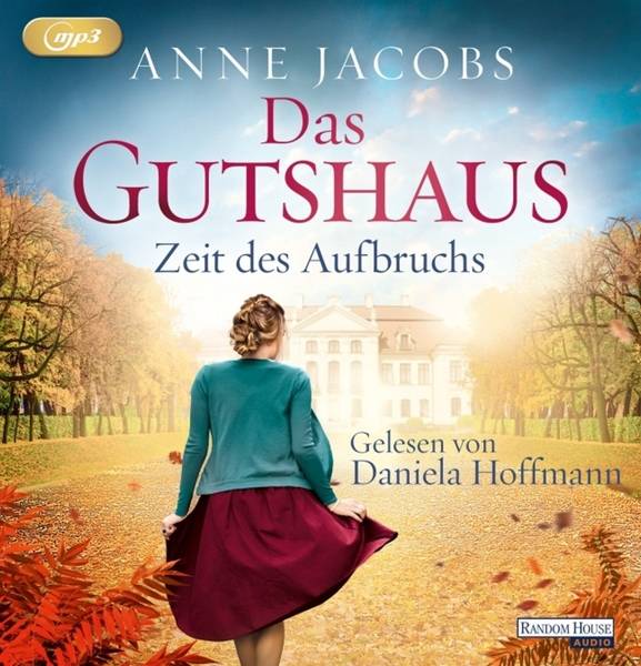 Das Gutshaus - Zeit des Aufbruchs MP3 Format, Lesung. Gekürzte Ausgabe