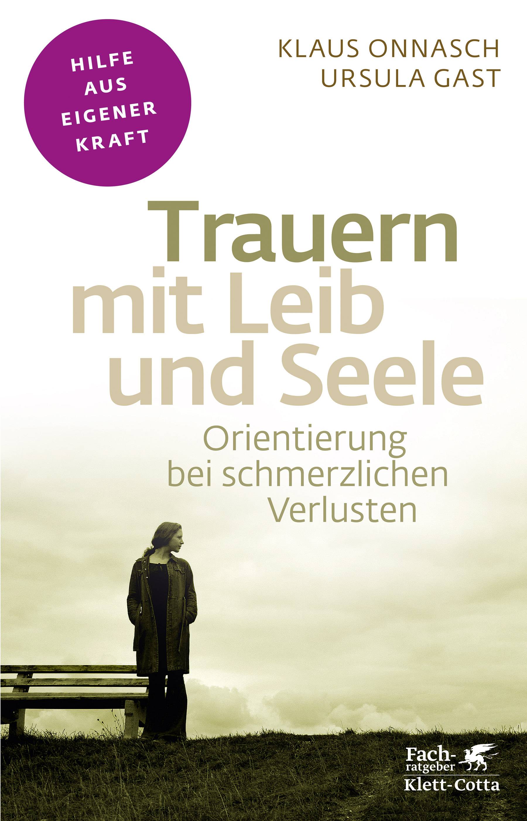 Trauern mit Leib und Seele Orientierung bei schmerzlichen Verlusten
