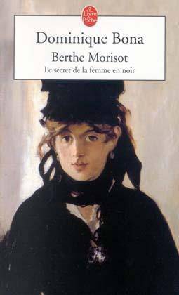 Berthe Morisot, französische Ausgabe Le secret de la femme en noir