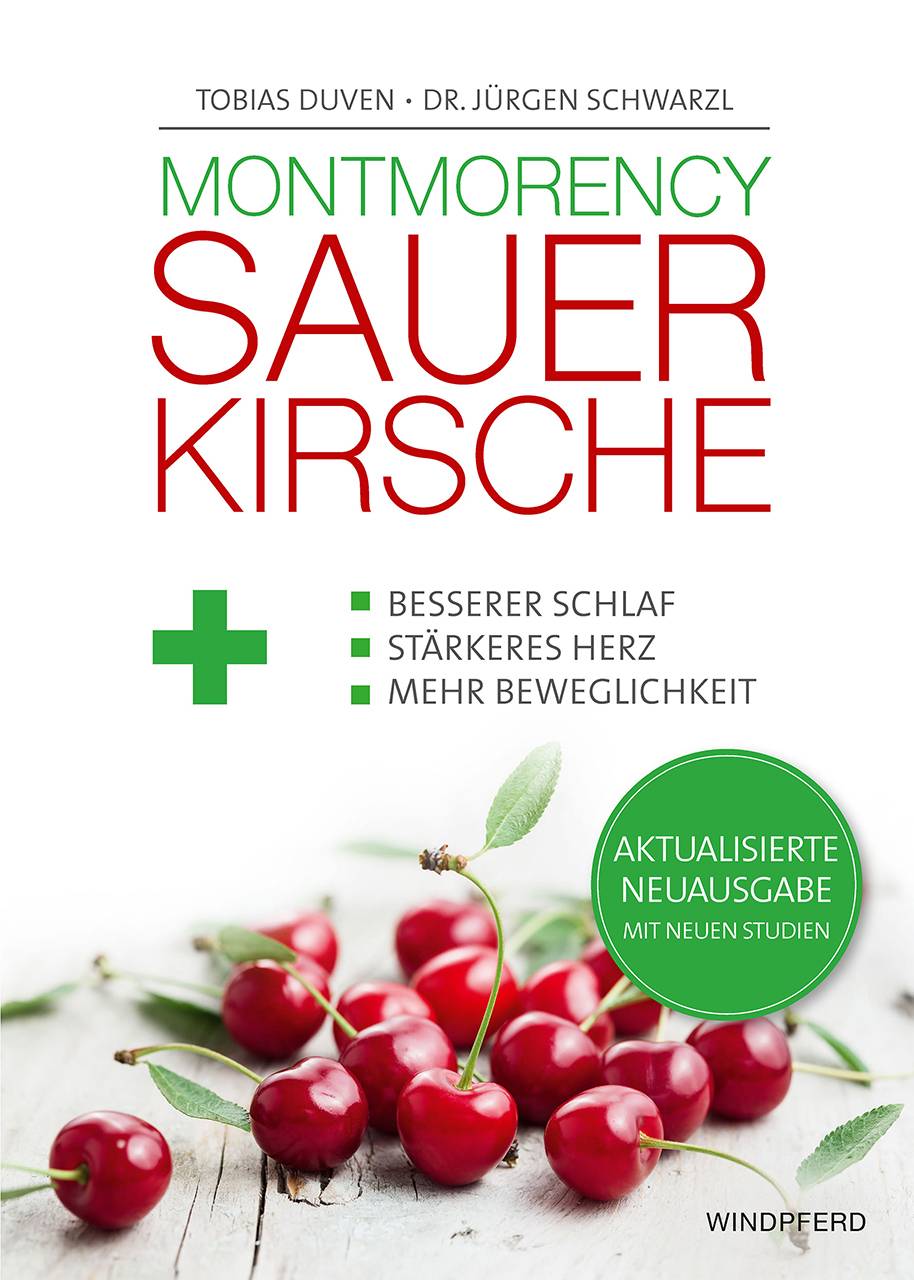 Montmorency Sauerkirsche Besserer Schlaf, stärkeres Herz und mehr Beweglichkeit