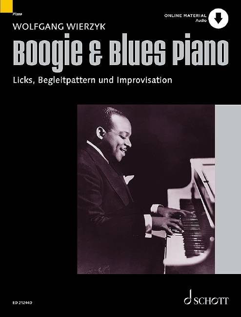 Boogie & Blues Piano Systematische Methode zum Erlernen von Licks, Begleitpattern und Improvisation. Klavier. Ausgabe mit Online-Audiodatei.
