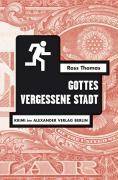Gottes vergessene Stadt Krimi