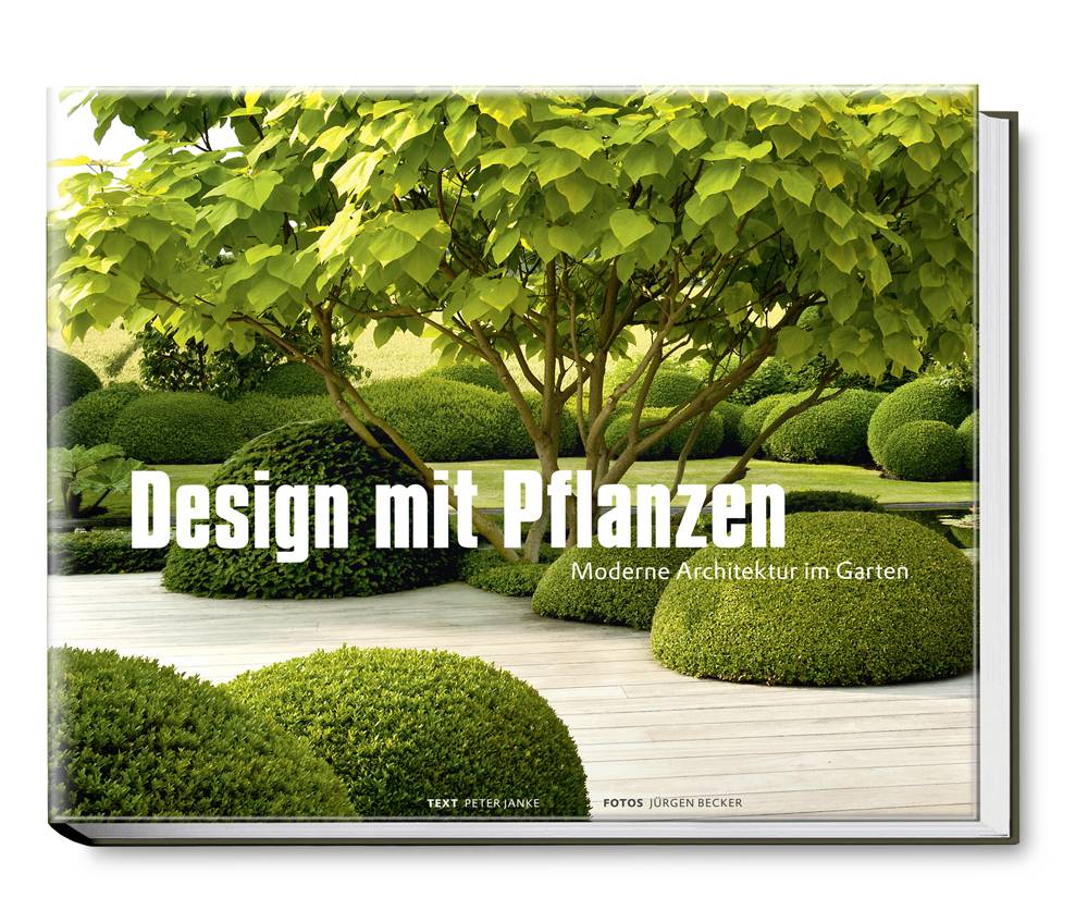 Design mit Pflanzen - Moderne Architektur im Garten Moderne Architektur im Garten