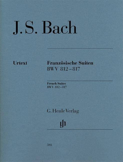 Bach, Johann Sebastian - Französische Suiten BWV 812-817 Besetzung: Klavier zu zwei Händen. Revidierte Ausgabe von HN 71. Schwierigkeit 3