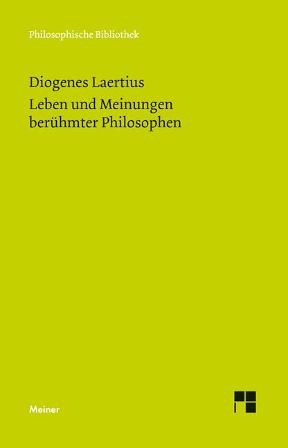 Leben und Meinungen berühmter Philosophen Mit Register v. Martin Eberhardt