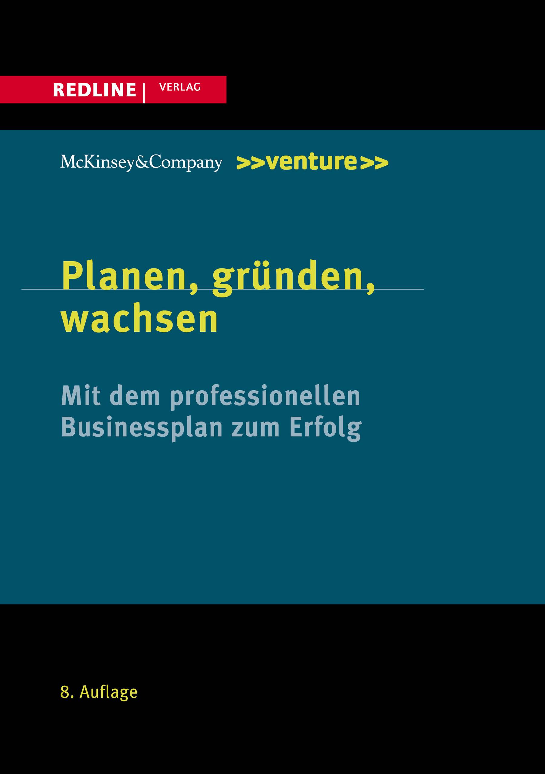 Planen, gründen, wachsen Mit dem professionellen Businessplan zum Erfolg