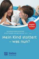 Mein Kind stottert - was nun? Ratgeber für Eltern