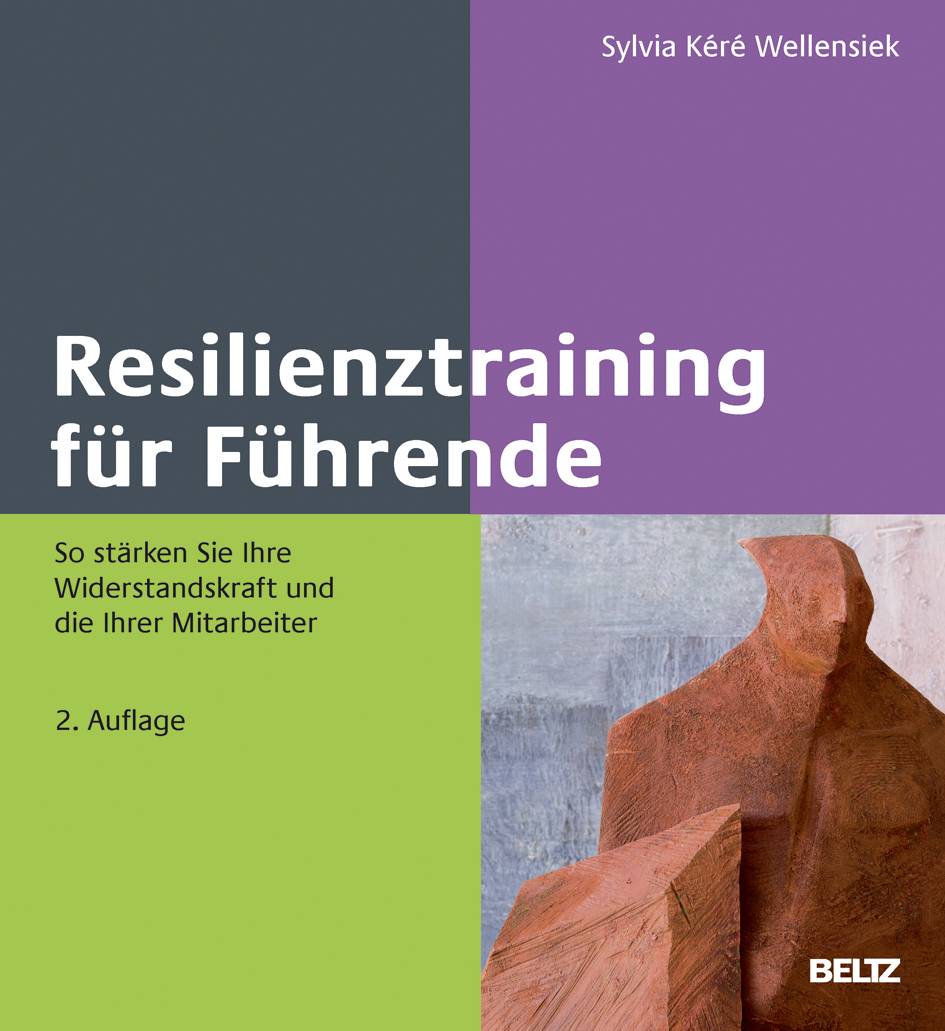 Resilienztraining für Führende So stärken Sie Ihre Widerstandskraft und die Ihrer Mitarbeiter