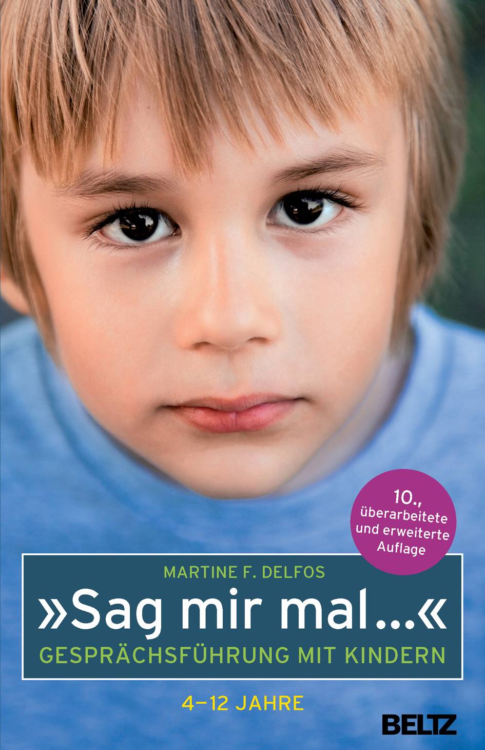 Sag mir mal ... Gesprächsführung mit Kindern (4 - 12 Jahre)