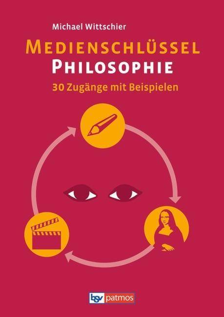 Medienschlüssel Philosophie Arbeitsbuch
