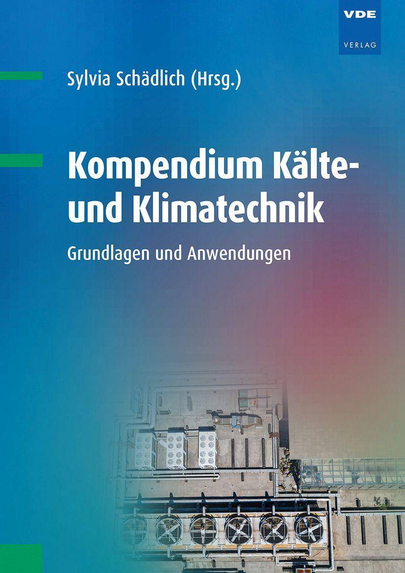 Kompendium Kälte- und Klimatechnik Grundlagen und Anwendungen
