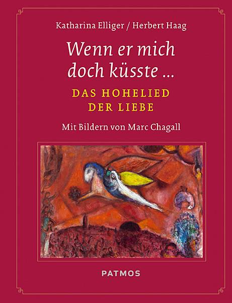 Wenn er mich doch küsste Das Hohelied der Liebe