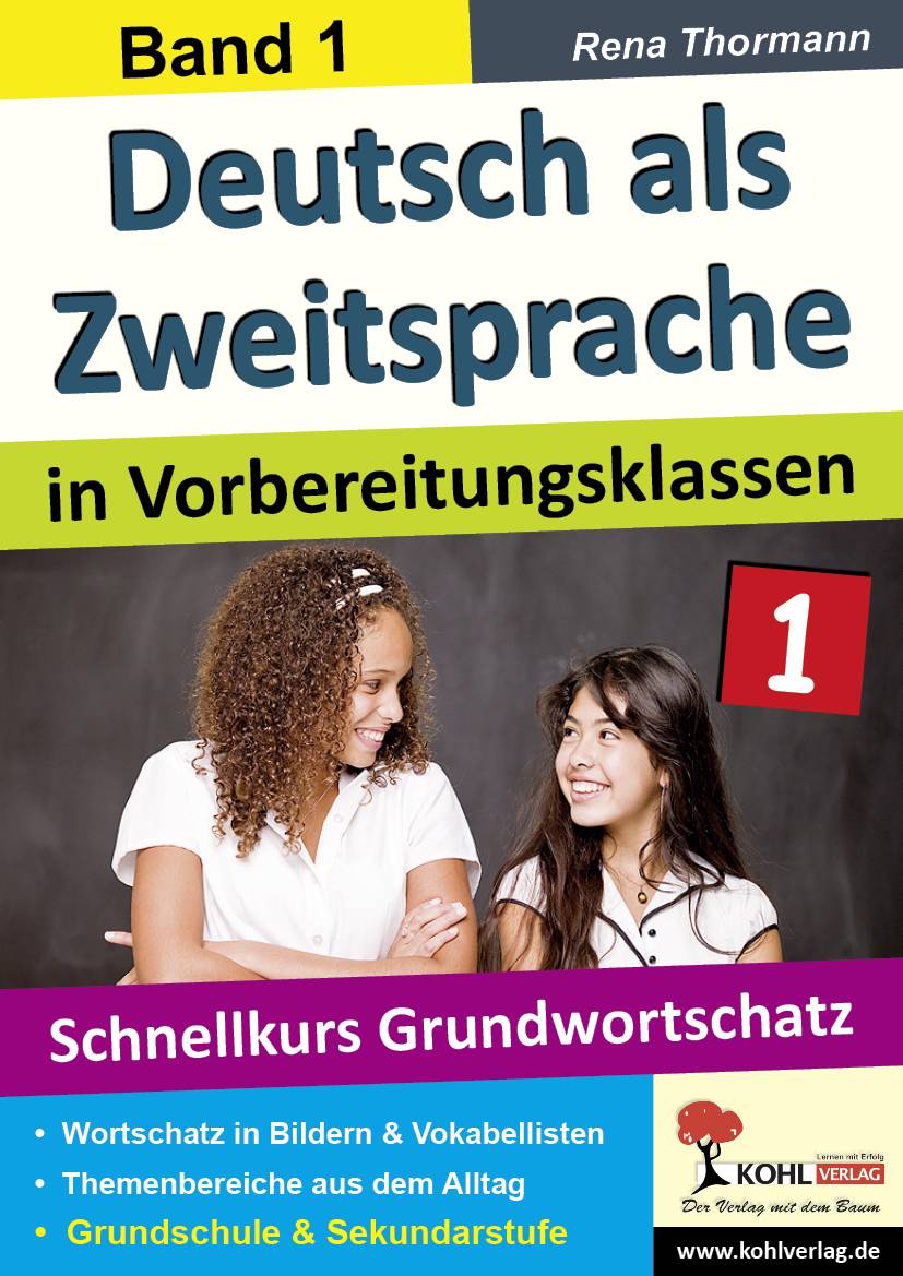Schnellkurs Grundwortschatz Wortschatz in Bildern & Vokabellisten. Themenbereiche aus dem Alltag. Grundschule & Sekundarstufe