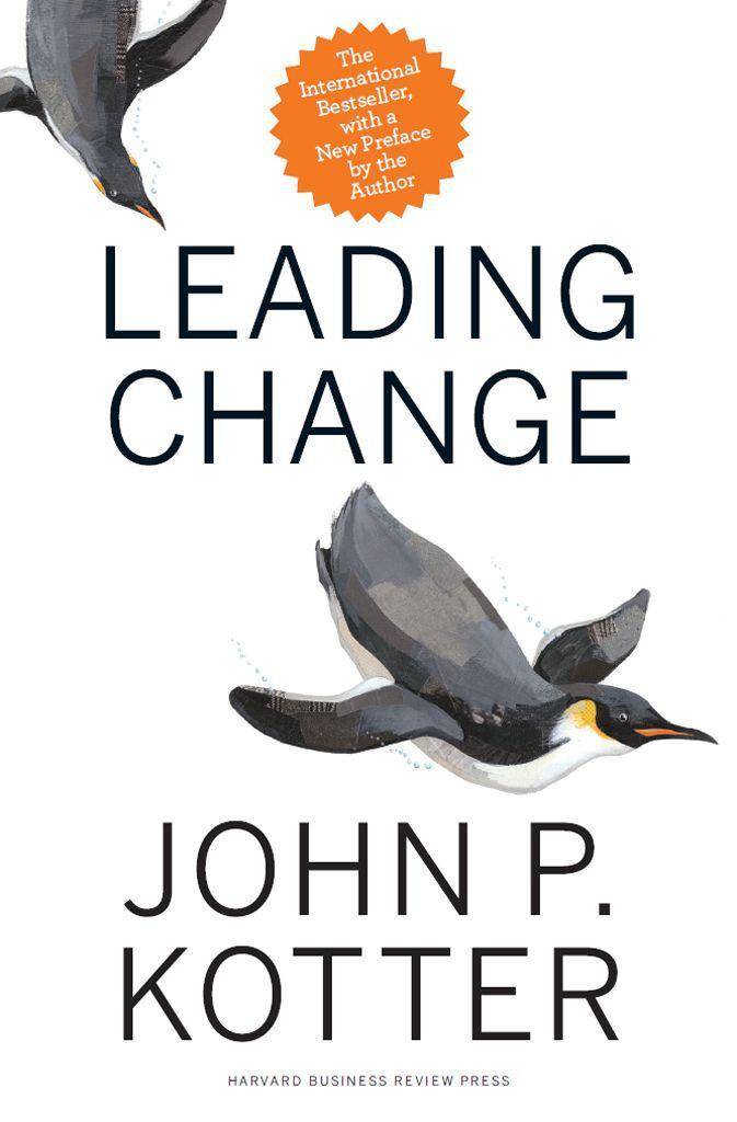 Leading Change With a New Preface by the Author