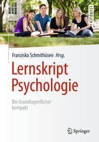 Lernskript Psychologie Die Grundlagenfächer kompakt