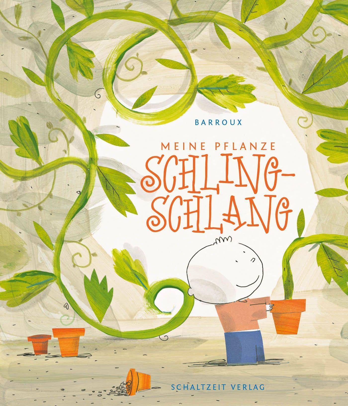 Meine Pflanze Schling-Schlang Besonderes Bilderbuch mit Pop-up über eine gefräßig, nimmersatte Pflanze