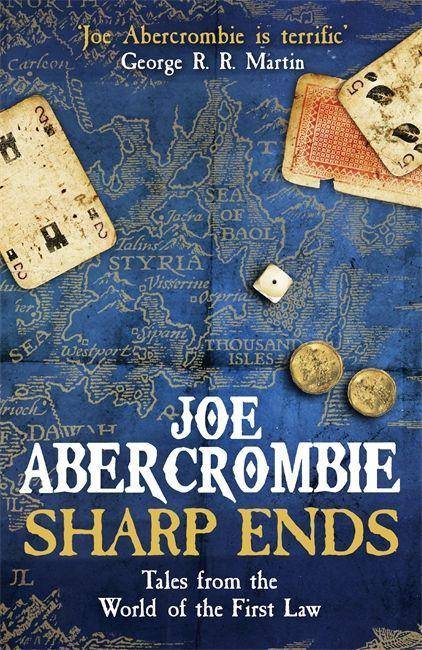 Sharp Ends Stories from the World of The First Law
