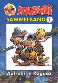 Mosaik Sammelband - Aufruhr in Ragusa