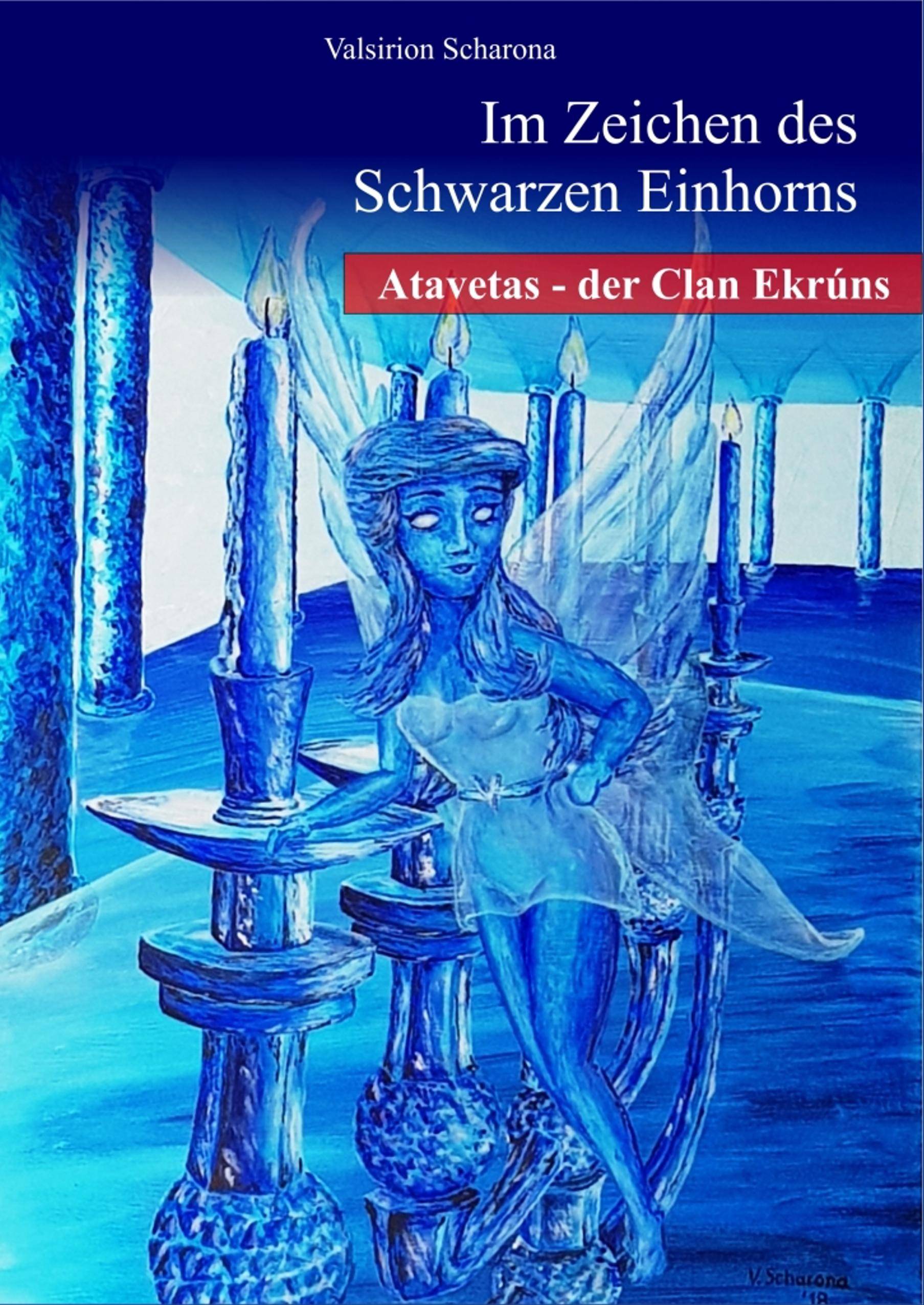 Im Zeichen des Schwarzen Einhorns Atavetas - Der Clan Ekrúns
