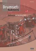 Drumset-Rudiments, mit Audio-CD. Rudiments on the Drum Set Grundlegende Technik spielend lernen. Dtsch.-Engl.