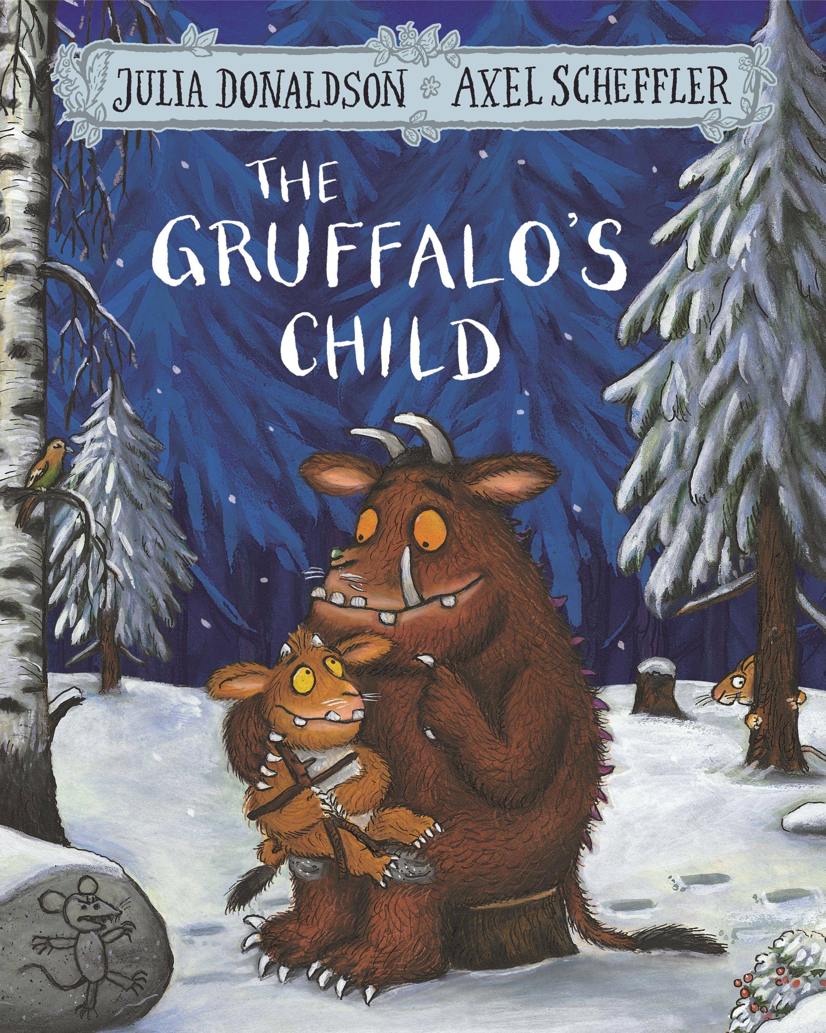 The Gruffalo's Child Winner of the British Book Award, Children's Book of the Year 2005