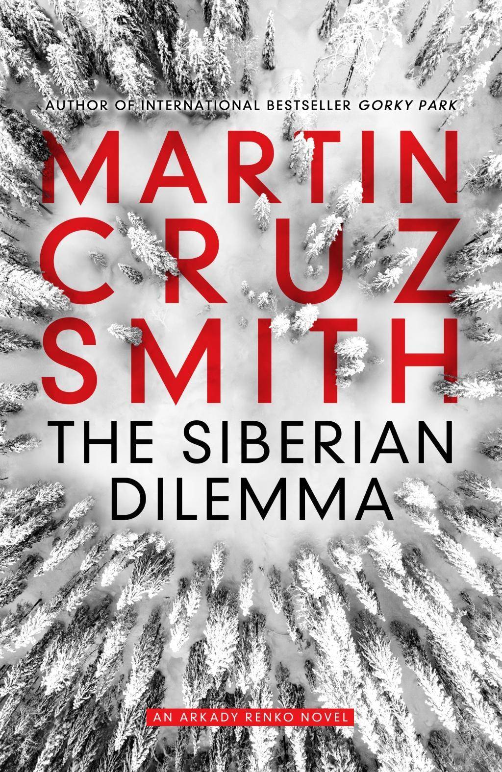 The Siberian Dilemma An Arkady Renko Novel