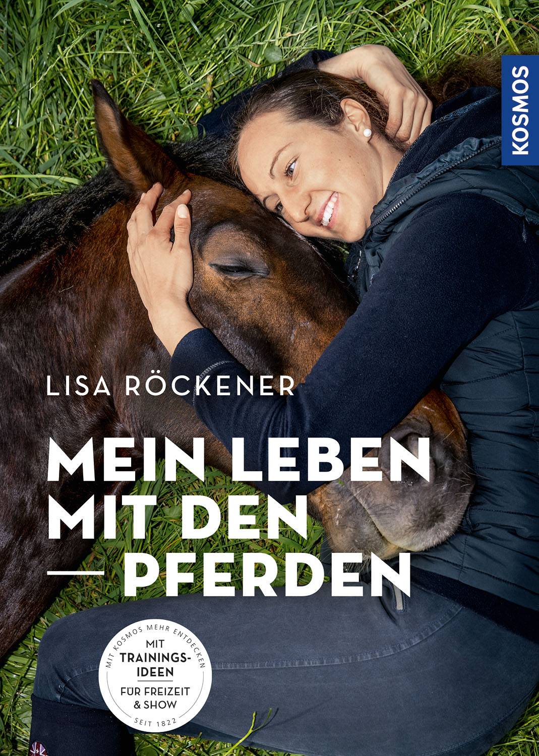 Mein Leben mit den Pferden Mit Trainingsideen für Freizeit & Show