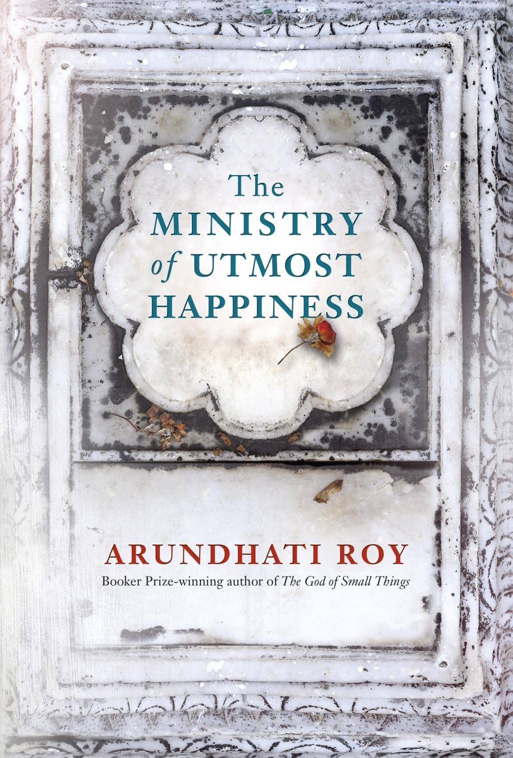 The Ministry of Utmost Happiness Longlisted for the MAN BOOKER PRIZE 2017 and WOMEN'S PRIZE FOR FICTION 2018