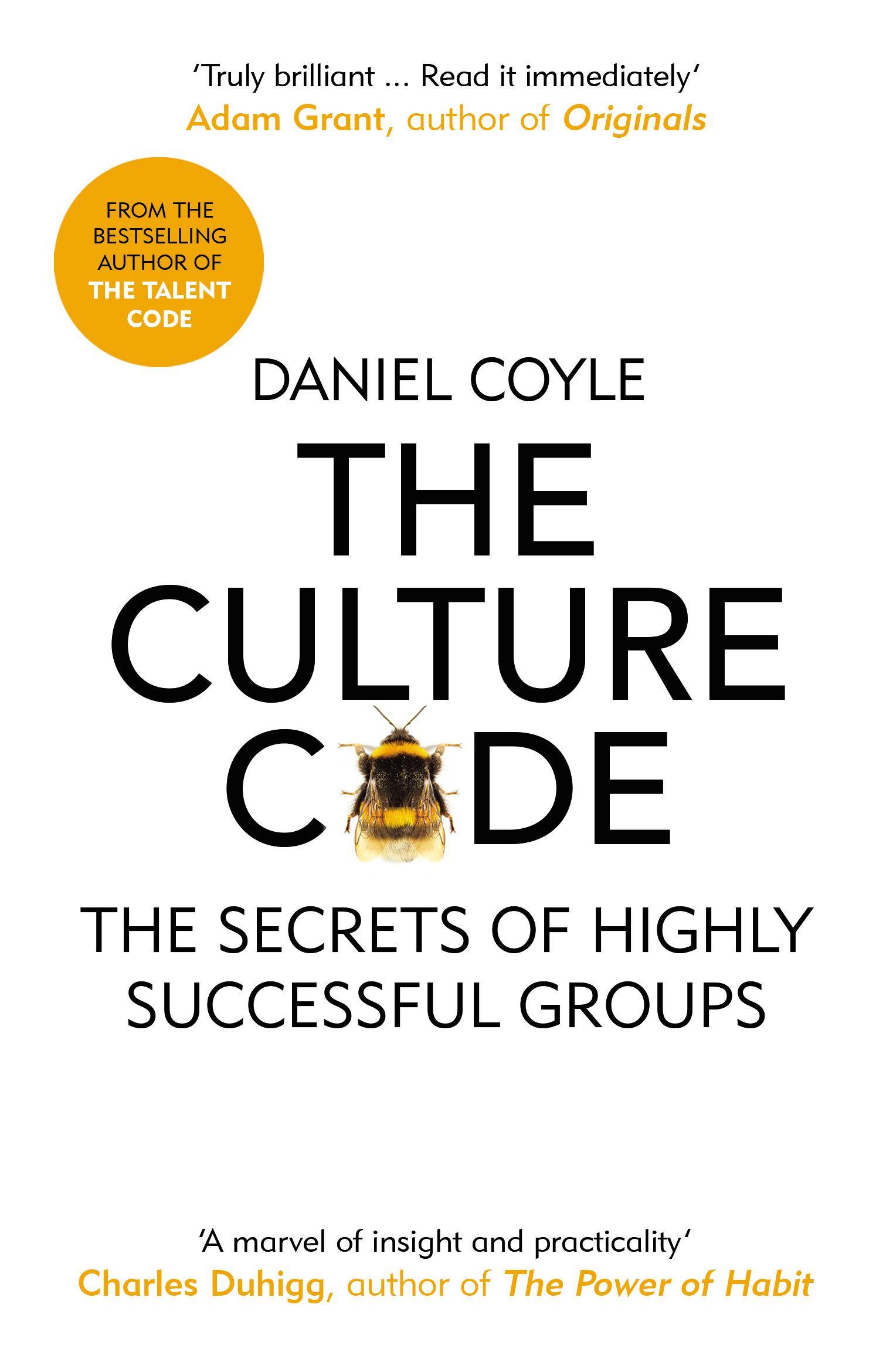 The Culture Code The Secrets of Highly Successful Groups