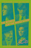 The Witness for the Prosecution Twelve stories of crime and deduction. With an introduction by Sarah Phelps