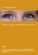 Liebe und nachtragende Konsequenz - eine spezielle Pädagogik für aggressive, regelverletzende, grenzüberschreitende Pflege- und Adoptivkinder Liebe
