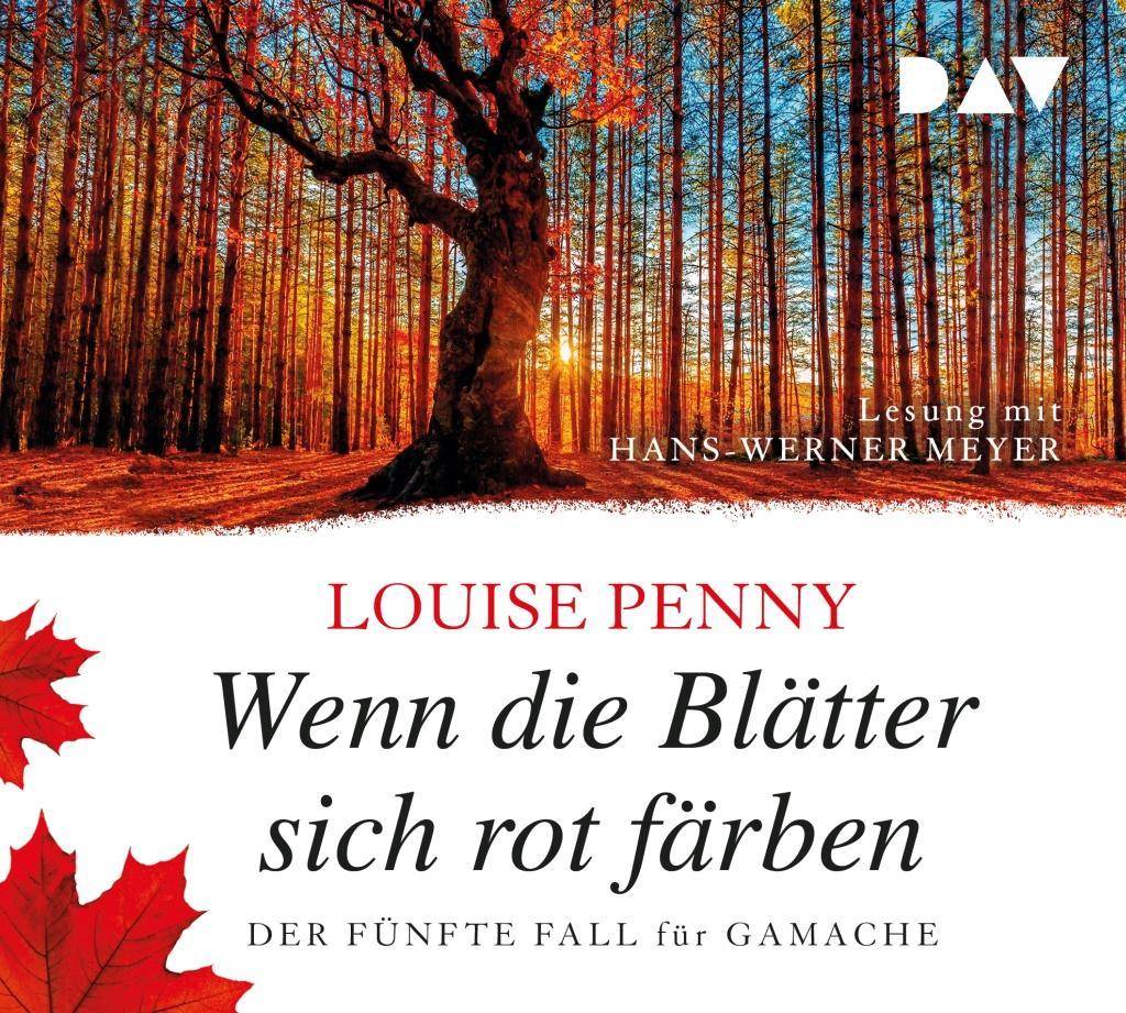 Wenn die Blätter sich rot färben. Der fünfte Fall für Gamache, 8 Audio-CD Lesung mit Hans-Werner Meyer (8 CDs), Lesung. CD Standard Audio Format