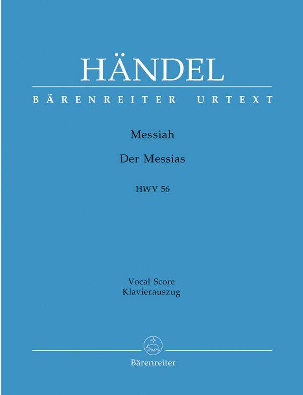 Der Messias HWV 56 (deutsch-englisch), Klavierauszug Oratorium in drei Teilen. Urtext d. Hallischen Händel-Ausgabe