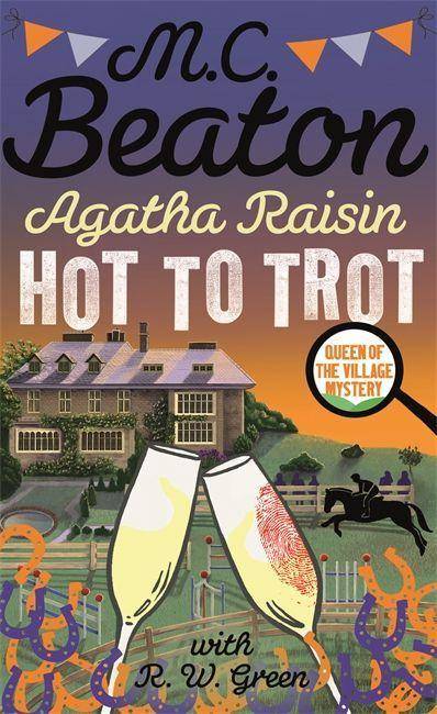 Agatha Raisin: Hot to Trot Agatha Raisin 31